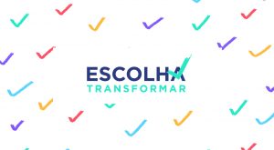 Escolha Transformar_